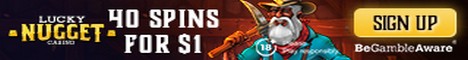 Lucky Nugget Casino 40 Bonus Spins for $/€1 welcome bonus